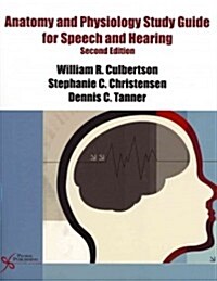 Anatomy and Physiology Study Guide for Speech and Hearing (Paperback, 2, Revised)