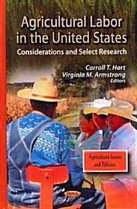 Agricultural Labor in the United States (Hardcover, UK)