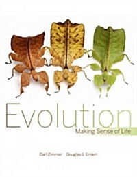Evolution: Making Sense of Life (Paperback, New)