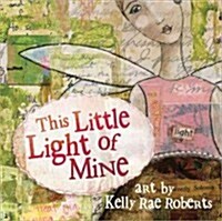 This Little Light of Mine (Hardcover)