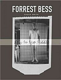 Forrest Bess: Key to the Riddle (Hardcover)