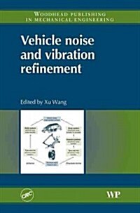 Vehicle Noise and Vibration Refinement (Hardcover)