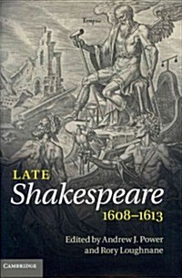 Late Shakespeare, 1608–1613 (Hardcover)