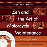 Zen And The Art Of Motorcycle Maintenance (R) (CD-Audio, Unabridged ed)