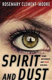 Spirit and Dust (Library Binding)
