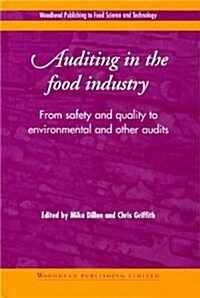Auditing in the Food Industry : From Safety and Quality to Environmental and Other Audits (Hardcover)
