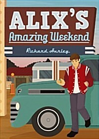 Alixs Amazing Weekend (Paperback)