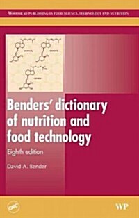 Benders Dictionary of Nutrition and Food Technology (Hardcover, 8 ed)