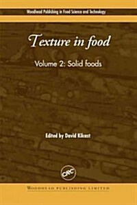 Texture in Food : Solid Foods (Hardcover)