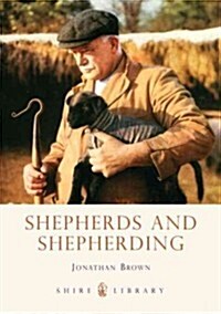 Shepherds and Shepherding (Paperback)