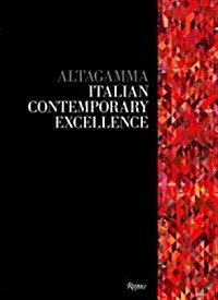 Altagamma: Italian Contemporary Excellence (Hardcover, New)