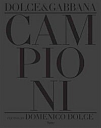 Dolce & Gabbana Campioni (Hardcover)