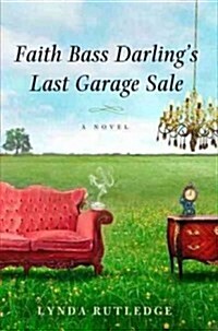 Faith Bass Darlings Last Garage Sale (Hardcover)