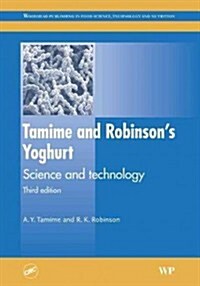Tamime and Robinsons Yoghurt : Science and Technology (Hardcover, 3 ed)