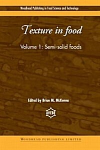 Texture in Food : Semi-Solid Foods (Hardcover)