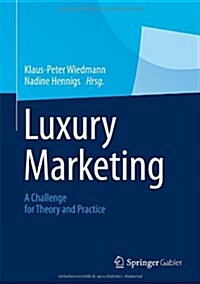 Luxury Marketing: A Challenge for Theory and Practice (Hardcover, 2013)