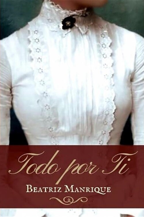 Todo Por Ti (Paperback)