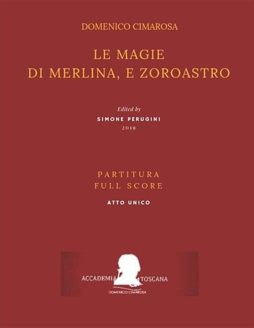 Cimarosa: Le Magie Di Merlina, E Zoroastro: (Partitura - Full Score) (Paperback)