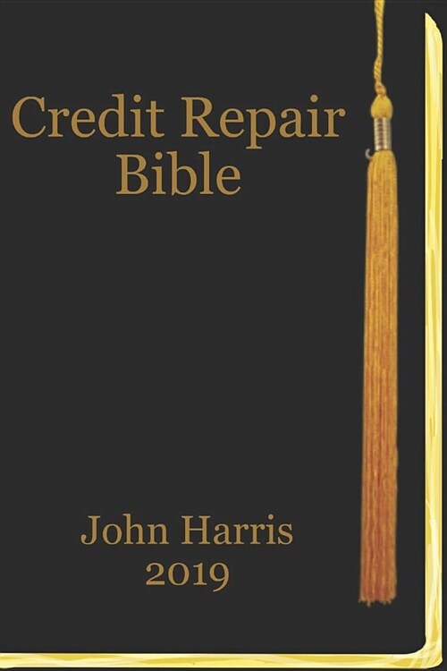 Credit Repair Bible: Credit Rating and Repair Book (Paperback)