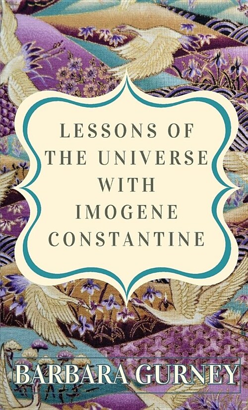 Lessons from the Universe with Imogene Constantine (Paperback)