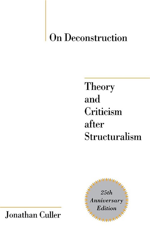 On Deconstruction: Theory and Criticism After Structuralism (Hardcover, 2, Anniversary)