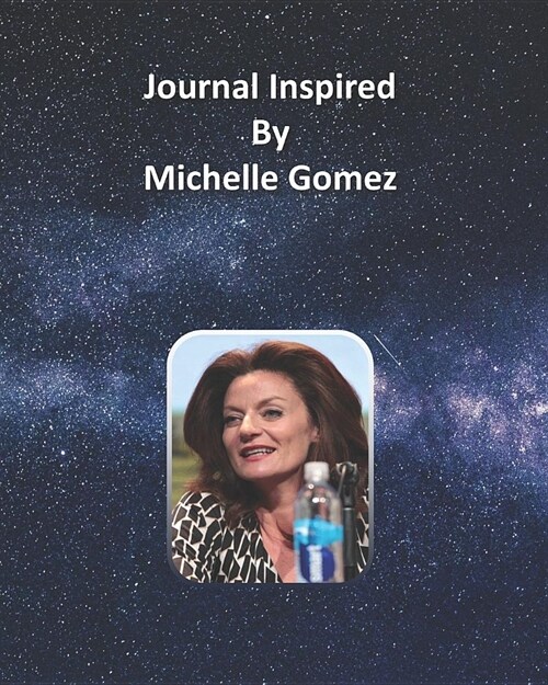 Journal Inspired by Michelle Gomez (Paperback)