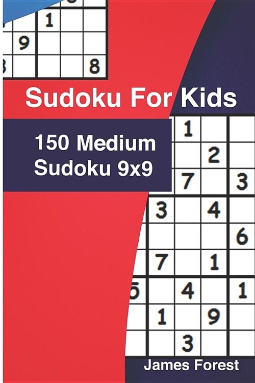 Sudoku for Kids 150 Medium Sudoku 9x9: Puzzle Books for Kids (Paperback)