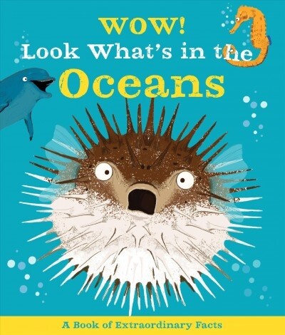 Wow! Look Whats in the Oceans (Paperback)