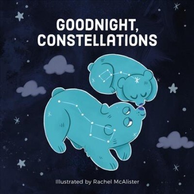 Goodnight, Constellations (Board Books)