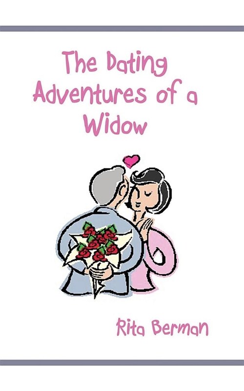 The Dating Adventures of a Widow (Paperback)