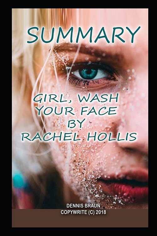 Summary Girl, Wash Your Face by Rachel Hollis (Paperback)