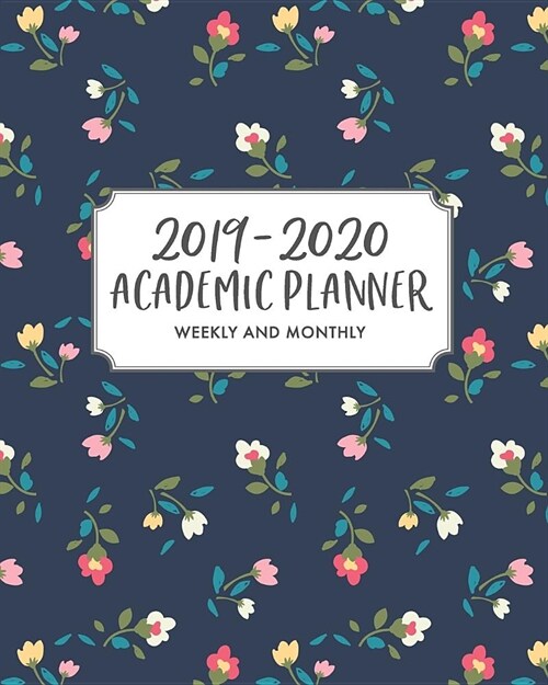 2019-2020 Academic Planner Weekly and Monthly: July 2019-June 2020 Academic Planner + Monthly Calendars with Holidays, Teacher and Student Planner Sch (Paperback)
