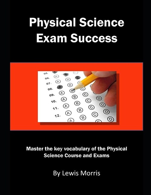 Physical Science Exam Success: Master the Key Vocabulary of the Physical Science Course and Exams (Paperback)