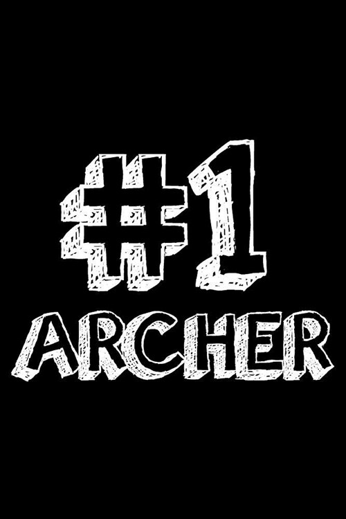 #1 Archer: 6x9 Notebook, Ruled, Archery Sports Journal, Notebook, Training Log Book, Draw and Write, Diary, Organizer, Planner (Paperback)