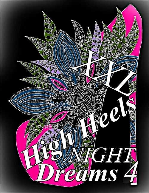 High Heels Night Dreams XXL 4 (Paperback)