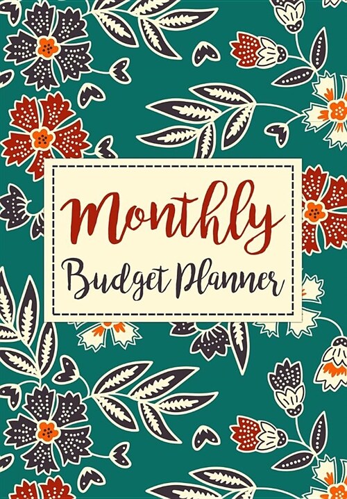 Monthly Budget Planner: Expense Finance Budget by a Year Monthly Weekly & Daily Bill Budgeting Planner and Organizer Tracker Workbook Journal (Paperback)