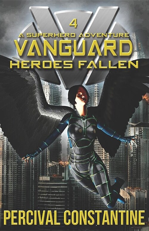 Vanguard: Heroes Fallen: A Superhero Adventure (Paperback)