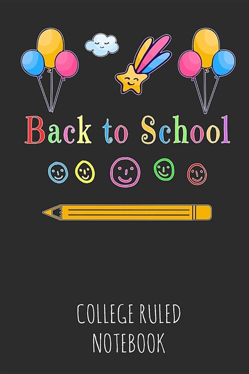 Back to School: College Ruled Notebook (Paperback)