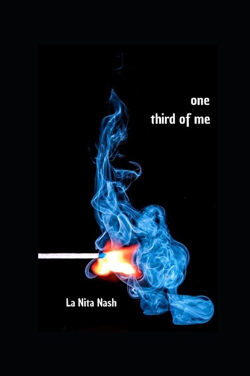 One Third of Me: A Book of Poems (Paperback)