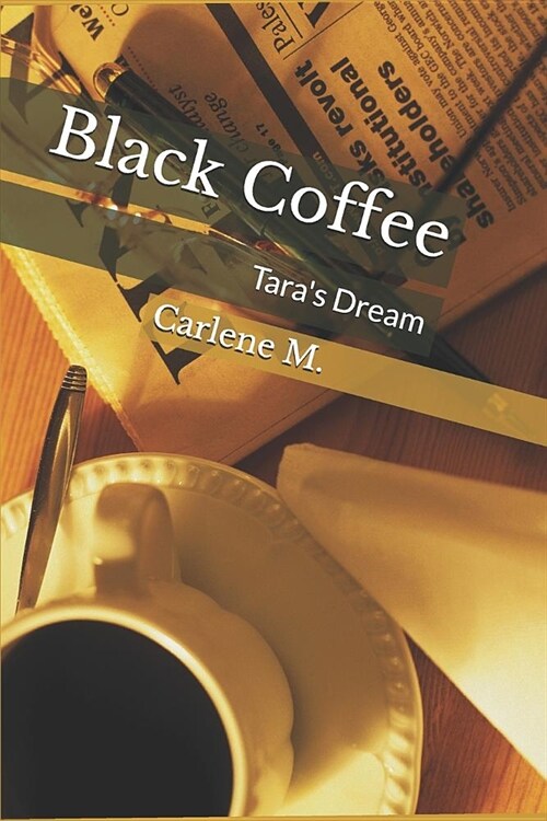 Black Coffee!: Taras Dream (Paperback)