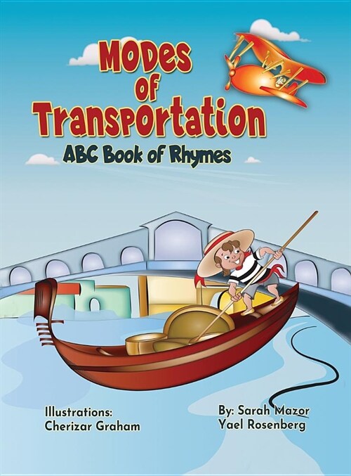 Modes of Transportation: ABC Book of Rhymes: Reading at Bedtime Brainy Benefits (Hardcover)