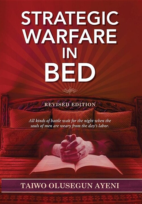 Strategic Warfare in Bed: Revised Edition (Hardcover)