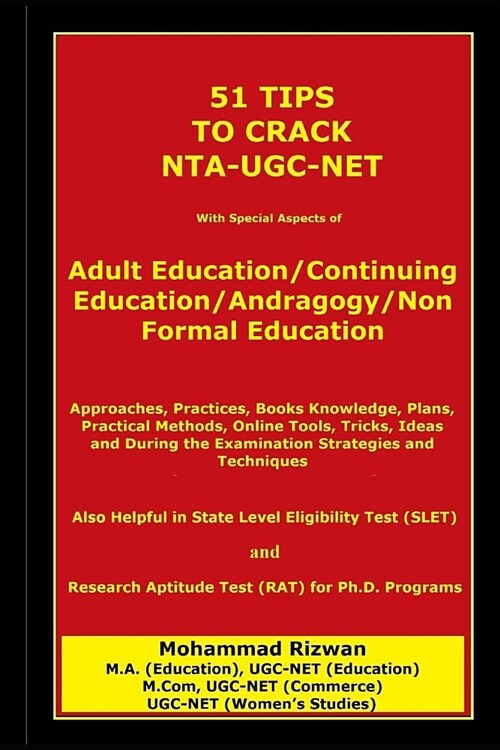 51 Tips to Crack Nta-Ugc-Net: With Special Aspects of Adult Education/Continuing Education/Andragogy/Non Formal Education (Paperback)