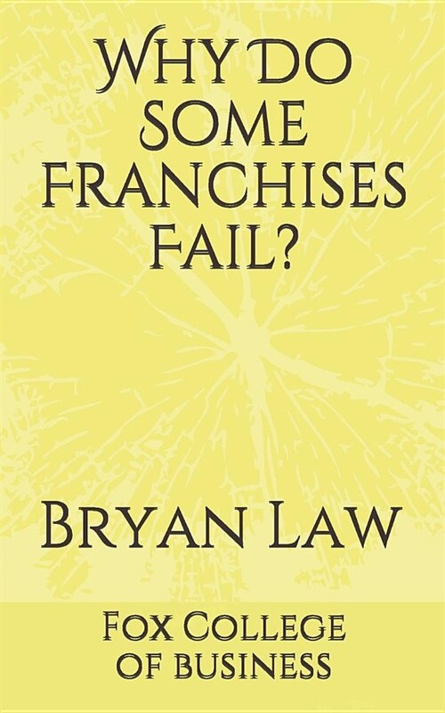 Why Do Some Franchises Fail? (Paperback)