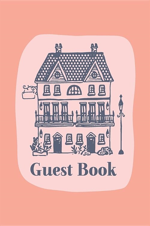 Guest Book: 6 X 9 110 Lightly Lined Pages for Notes from Visitors (Paperback)