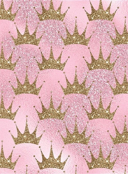 Sketchbook: Pink Glitter Crown Blank Paper for Drawing, Doodling, or Sketching (Hardcover)