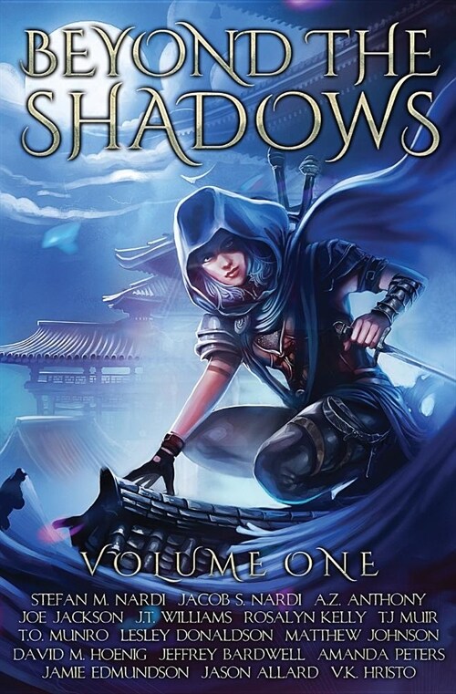 Beyond the Shadows: Volume One: A Grimdark Anthology (Paperback)