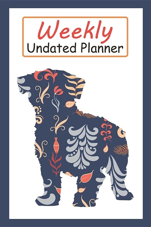 Weekly Undated Planner: 52 Weeks Planner with Blue Flower Maltese Dog Pattern and Gratitude Journal Section (Agenda, Organizer, Notes, Goals & (Paperback)