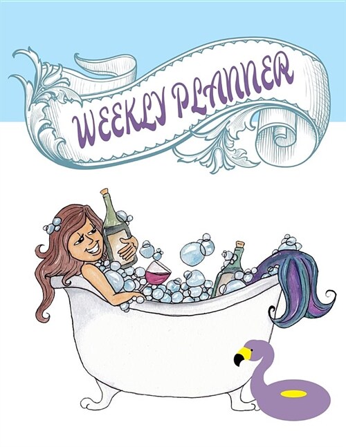 Weekly Planner: Undated Perpetual Wine Loving Creatures Theme Planner 52 Weeks V1 (Paperback)