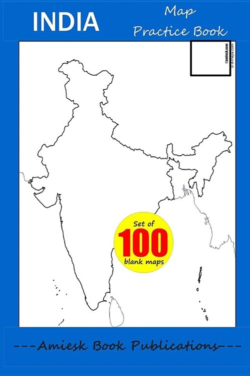 India - Map Practice Book: Set of 100 Blank Outlined Map (Paperback)